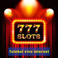 futebol vivo internet